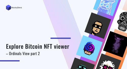 explore-bitcoin-nft-viewer-ordinals-view-part-two.jpg